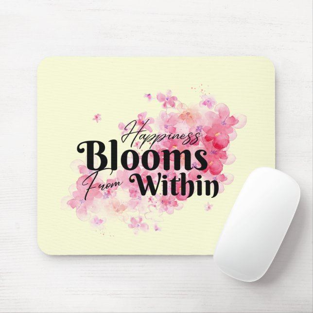 Happiness Blooms From Within Mouse Pad (With Mouse)