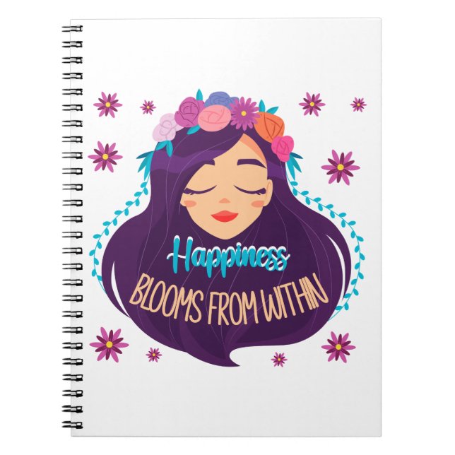 Happiness Blooms From Within Notebook (Front)