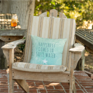 Happiness Comes In Salty Water Quote Outdoor Pillow