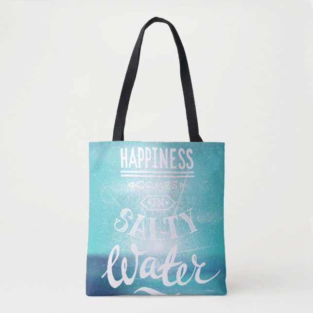 Happiness Comes In Salty Water Tote Bag (Front)