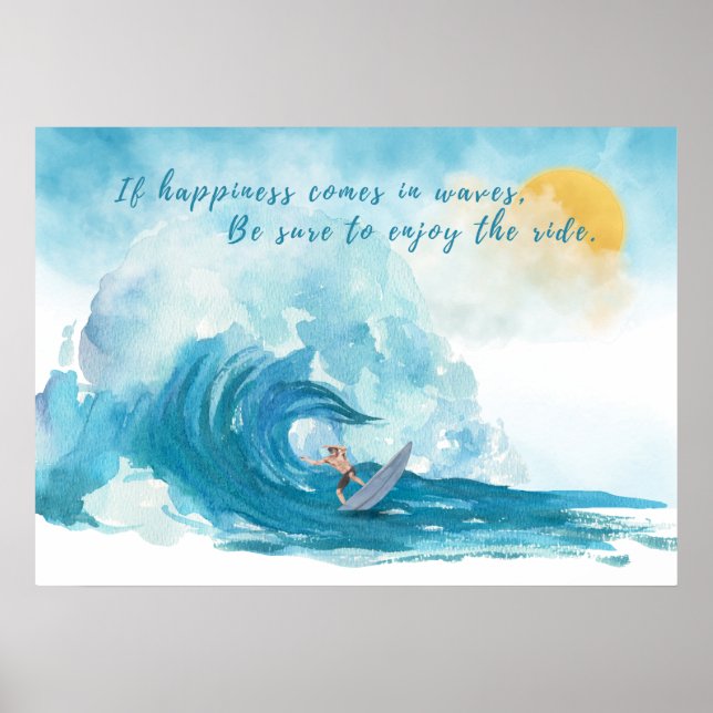 Happiness Comes in Waves Surfer Poster (Front)