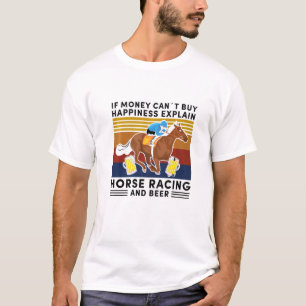 Happiness Horse Racing And Beer Dad Horses Track D T-Shirt