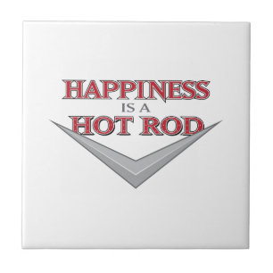 Happiness Hot Rod Tile