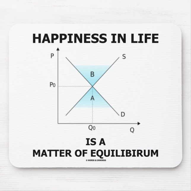 Happiness In Life Is A Matter Of Equilibrium Mouse Pad (Front)