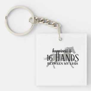 Happiness is 16 HANDS Between My Legs Accent Pillo Keychain