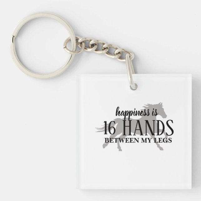 Happiness is 16 HANDS Between My Legs Accent Pillo Keychain (Front)
