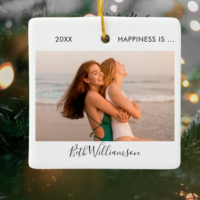 Happiness Is 2 Photo Friend Signature Script Ceramic Ornament (Creator Uploaded)