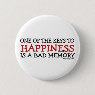 Happiness is a Bad Memory 2 Inch Round Button