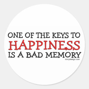 Happiness is a Bad Memory Classic Round Sticker