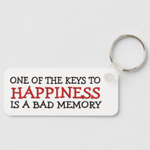 Happiness is a Bad Memory Keychain