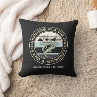 Happiness Is A Big Fish And A Witness Family Name Throw Pillow
