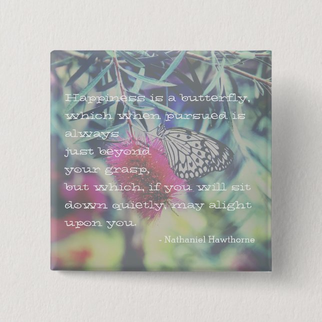 Happiness is a Butterfly - Inspiring Quote 2 Inch Square Button (Front)