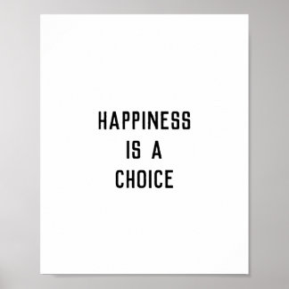 Happiness Is a Choice Poster