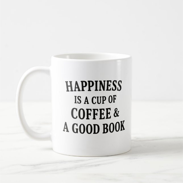 Happiness Is a Cup of Coffee & a Good Book  (Left)
