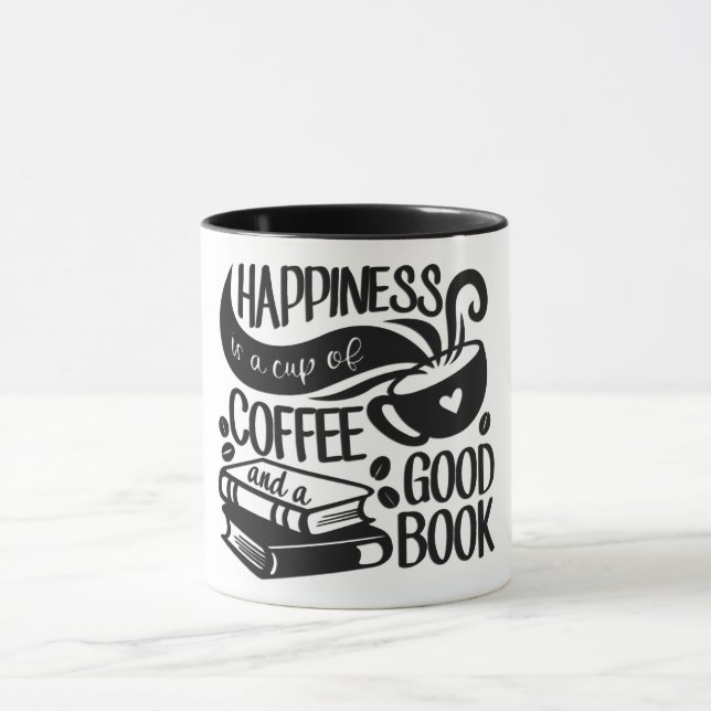 Happiness Is A Cup Of Coffee And A Good Book (Center)