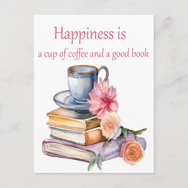Happiness is a cup of coffee and a good book postcard (Front)