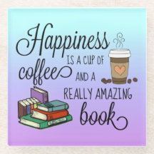 Happiness is a Cup of Coffee and an Amazing Book