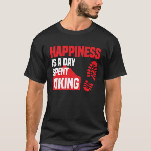 Happiness Is A Day Spent Hiking Hike Saying T-Shirt