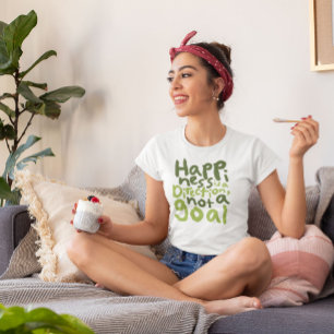 Happiness is a direction T-Shirt