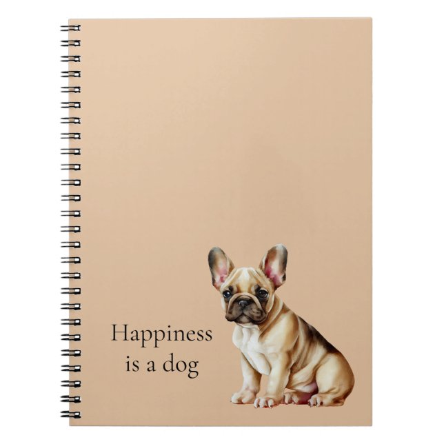Happiness is a Dog Notebook (Front)