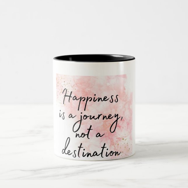 Happiness is a Journey, Not a Destination Two-Tone Coffee Mug (Center)