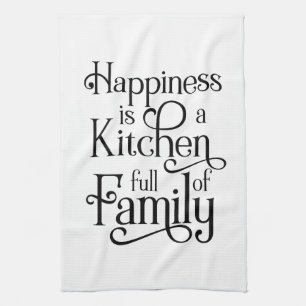 Happiness is a Kitchen Full of Family - Towel