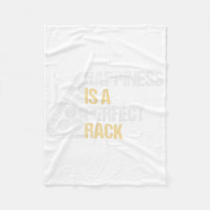 Happiness Is A Perfect Rack Fleece Blanket