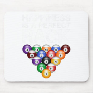 Happiness Is A Perfect Rack Perfect Rack Billiards Mouse Pad