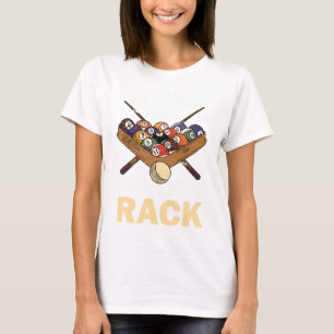 Happiness Is A Perfect Rack Pool Player Pool Cue B T-Shirt