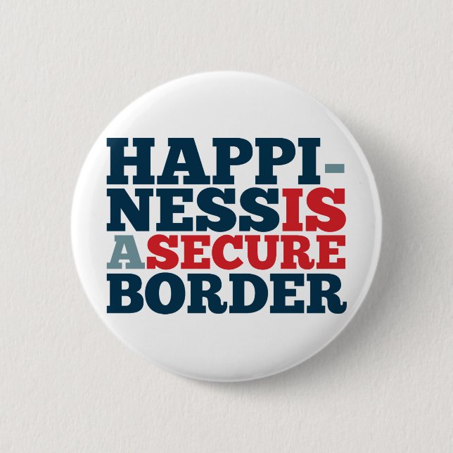 Happiness is a Secure Border 2 Inch Round Button (Front)