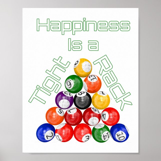 Happiness Is A Tight Rack Funny Billiards  Poster (Front)