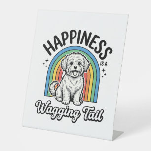 Happiness Is a Wagging Tail Dog Lover Design_1 Pedestal Sign