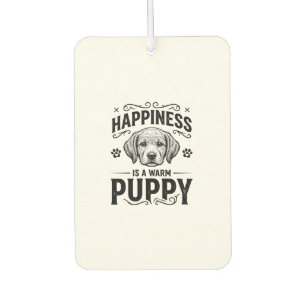 Happiness Is A Warm Puppy Vintage Dog Shirt Design Air Freshener