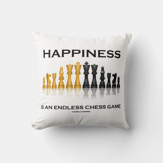 Happiness Is An Endless Chess Game Throw Pillow (Front)