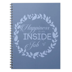 Happiness Is An Inside Job Blue Wreath Notebook