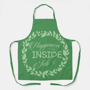 Happiness Is An Inside Job Green Wreath Apron