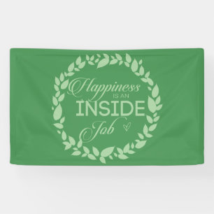 Happiness Is An Inside Job Green Wreath Banner