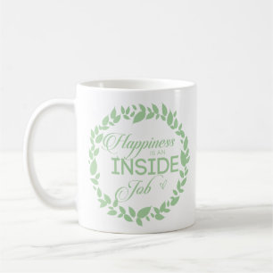 Happiness Is An Inside Job Green Wreath Coffee Mug