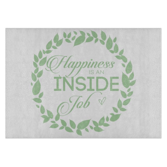 Happiness Is An Inside Job Green Wreath Cutting Board (Front)