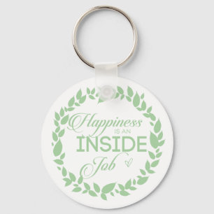Happiness Is An Inside Job Green Wreath Keychain