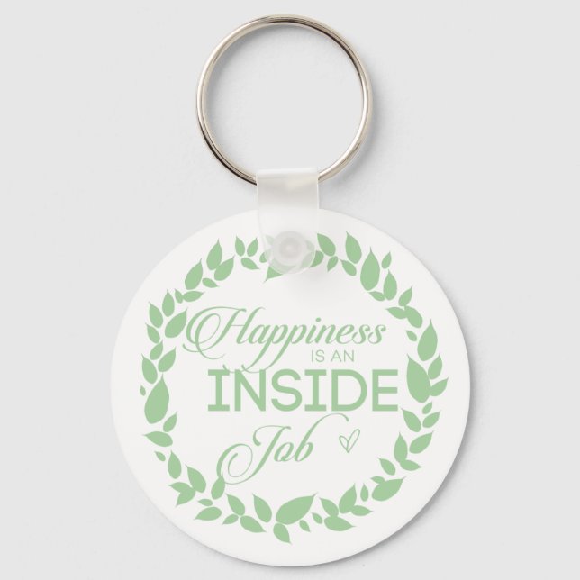 Happiness Is An Inside Job Green Wreath Keychain (Front)