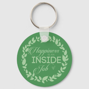 Happiness Is An Inside Job Green Wreath Keychain