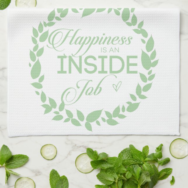 Happiness Is An Inside Job Green Wreath Kitchen To Kitchen Towel (Folded)