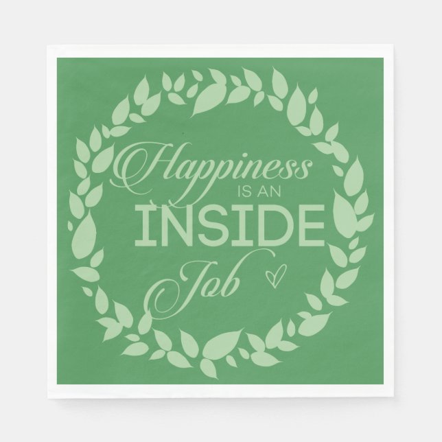 Happiness Is An Inside Job Green Wreath Napkins (Front)