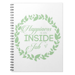 Happiness Is An Inside Job Green Wreath Notebook