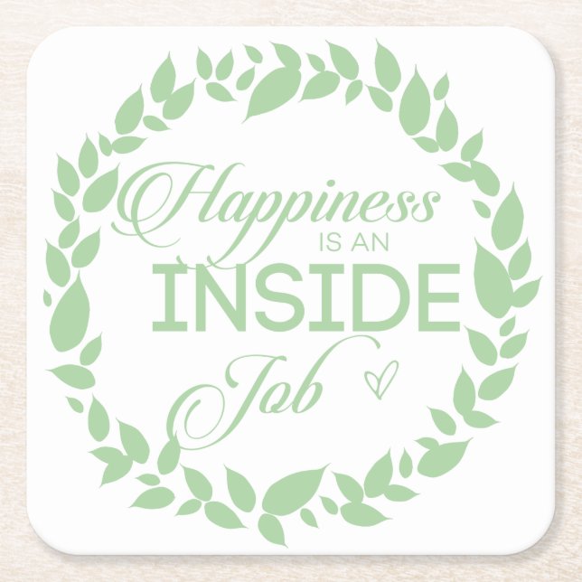 Happiness Is An Inside Job Green Wreath Square Paper Coaster (Front)