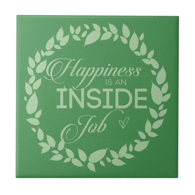 Happiness Is An Inside Job Green Wreath Tile (Front)