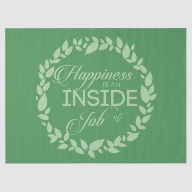 Happiness Is An Inside Job Green Wreath Tissue Pap Tissue Paper (Front)