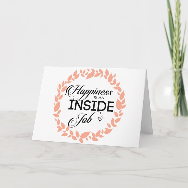 Happiness Is An Inside Job Wreath Card (Front)