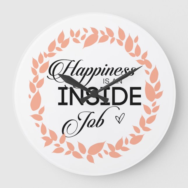 Happiness Is An Inside Job Wreath Large Clock (Front)